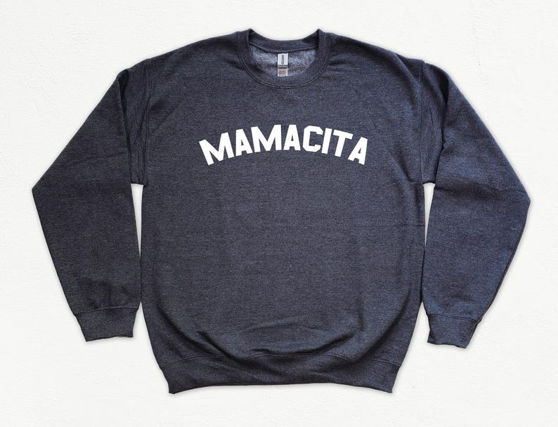 Mamacita Sweatshirt, Mamacita Shirt, Mom Sweatshirt, Latin Mom, Mom Gift, Gift For Mom, Mom Sweater image 7