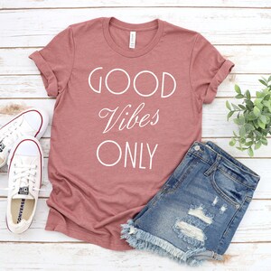 Good Vibes Only Shirt Unisex, Good Vibes Shirt, Yoga Shirt, Yoga Clothes, Positivity, Law of Attraction, Be Kind image 2