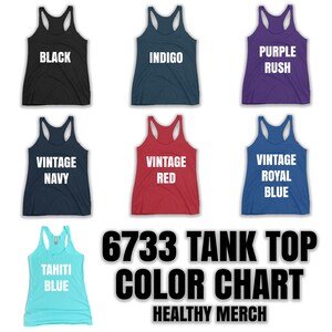 May include: Color chart for 6733 tank tops, showing 10 different colors: black, indigo, purple rush, vintage navy, vintage red, vintage royal blue, tahiti blue.  Healthy Merch.