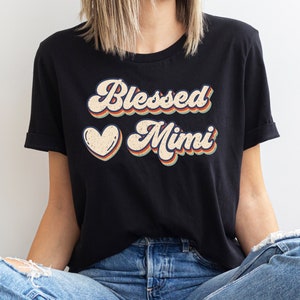 Blessed Mimi Shirt Retro, Retro Mimi Shirt, Mimi T Shirt, Mimi Tees, Mimi Gift, Gift for Mimi, Mimi Birthday, Grandma Tees