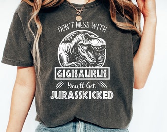 Gigi Shirt Comfort Colors, Gigisaurus Shirt, Grandma Shirt, Gigi Birthday, Gigi Gift, Mothers Day Shirt, Dinosaur Gigi Tee