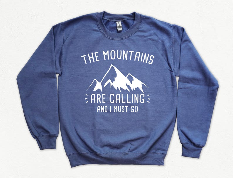 The Mountains Are Calling and I Must Go Sweater, Camp Sweater, Camping Sweatshirt, Mountain Lover, Camp Fire Shirt image 7