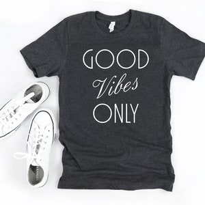 Good Vibes Only Shirt Unisex, Good Vibes Shirt, Yoga Shirt, Yoga Clothes, Positivity, Law of Attraction, Be Kind image 6