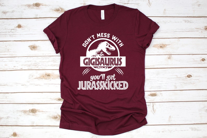 Gigi Shirt Unisex, Jurassic Gigisaurus Shirt Funny, Don't Mess With Gigi, Gigi T Shirt, Mom Birthday, Grandma Birthday, Gigi Birthday image 2
