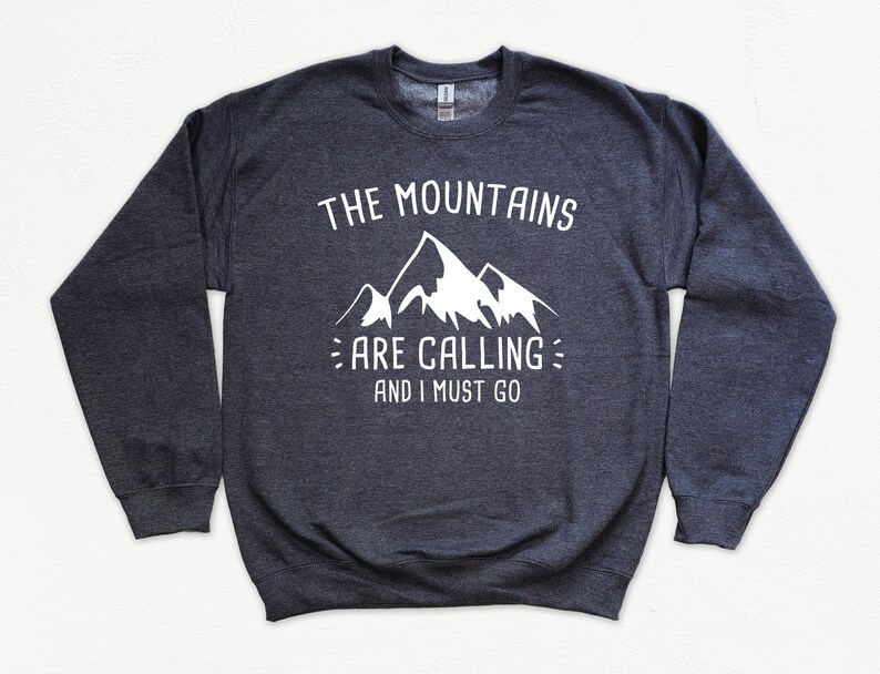 The Mountains Are Calling and I Must Go Sweater, Camp Sweater, Camping Sweatshirt, Mountain Lover, Camp Fire Shirt image 5