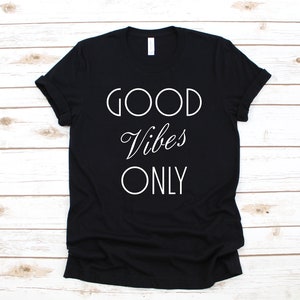 Good Vibes Only Shirt Unisex, Good Vibes Shirt, Yoga Shirt, Yoga Clothes, Positivity, Law of Attraction, Be Kind image 5