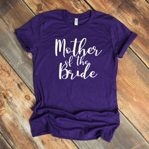 a purple shirt that says mother of the bride