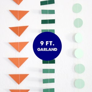 May include: A 9 ft. garland with orange triangle and green rectangle paper cutouts, and light green circle paper cutouts.
