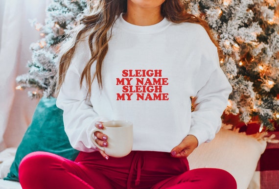 Xmas Party Sleigh My Name Say Slay 