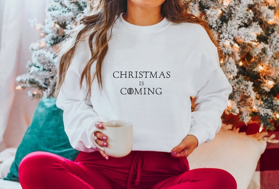 Christmas is hotsell coming sweater