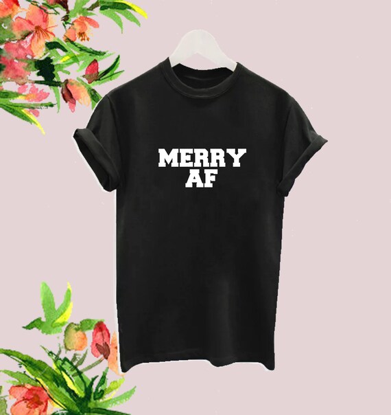 MERRY AF ALCOHOL DRINK XMAS PARTY FUNNY T SHIRT TEE TOP GIFT JOKE NOVELTY