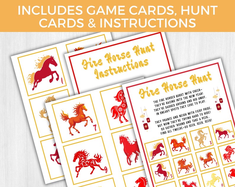 May include: Game cards and instructions for a Fire Horse Hunt. The cards feature illustrations of red and orange horses with gold accents. The text includes the title "Fire Horse Hunt Instructions" and a poem about the hunt.