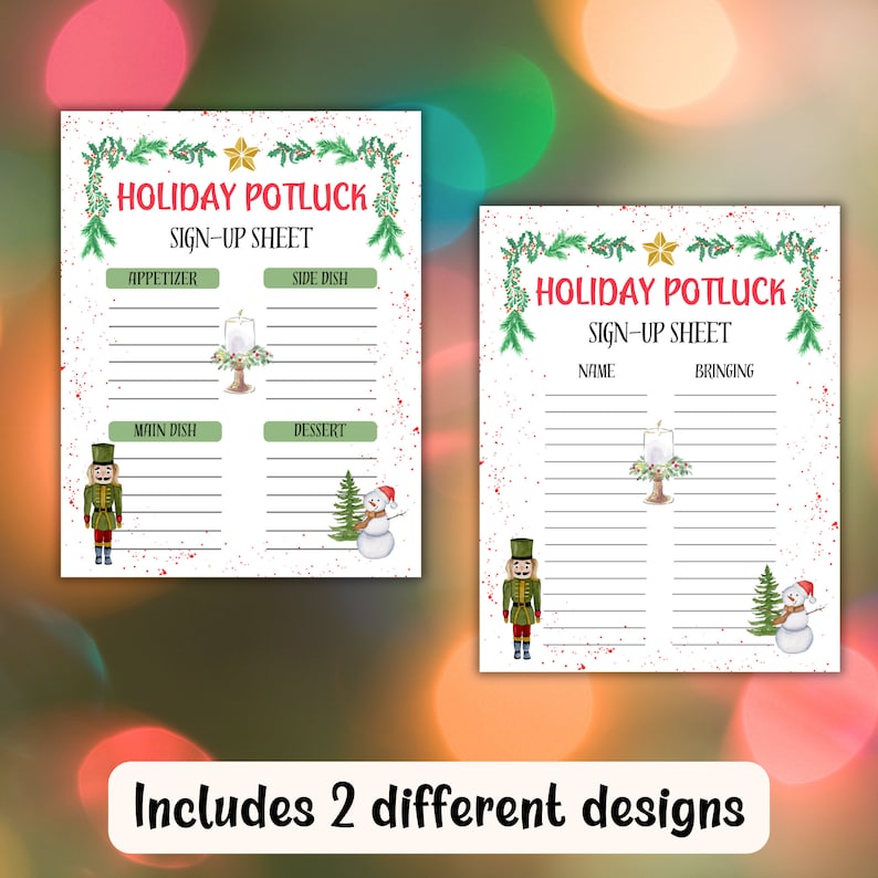 May include: Two printable holiday potluck sign-up sheets with a festive Christmas theme. One sheet has categories for appetizer, side dish, main dish, and dessert. The other sheet has columns for name and bringing. Both sheets feature a nutcracker, snowman, and candle illustrations.