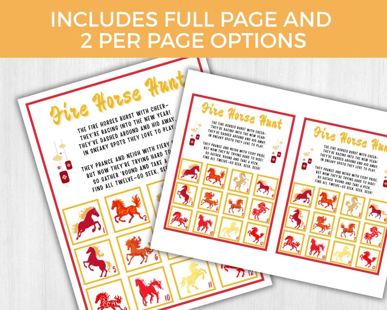 May include: Two printable sheets with the text "Fire Horse Hunt" in gold script. The sheets feature a poem and a grid of horse illustrations in red, orange, and yellow. The top of the image reads "INCLUDES FULL PAGE AND 2 PER PAGE OPTIONS."