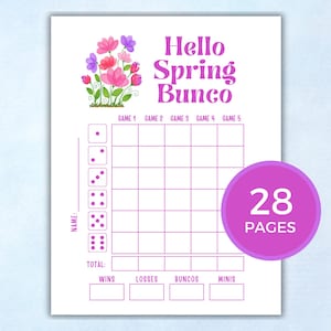 May include: A white printable game sheet with a floral design and the text "Hello Spring Bunco." The sheet has a grid for tracking scores, with spaces for wins, losses, and other game metrics. A pink circle indicates "28 pages."