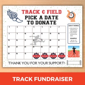 May include: A white calendar with a green border and green splattered background. The calendar is titled "Track & Field Pick a Date to Donate". The calendar has 31 days and each day has a box to write in an amount of money. The calendar has a running track and a runner on it. The text "Track Fundraiser" is at the bottom of the calendar.