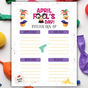 Peut inclure: Une feuille blanche pour s'inscrire à un repas-partage du poisson d'avril, avec des graphiques colorés. Le texte comprend "April Fool's Day! Potluck Sign-Up" et des catégories pour les plats. Éléments décoratifs : un bouffon, un pistolet à eau et une peau de banane.