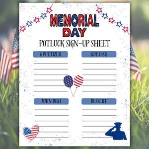 May include: A printable sign-up sheet for a Memorial Day potluck. The sign-up sheet has sections for appetizers, side dishes, main dishes, and desserts. The sign-up sheet is decorated with red, white, and blue stars, balloons, and a heart.
