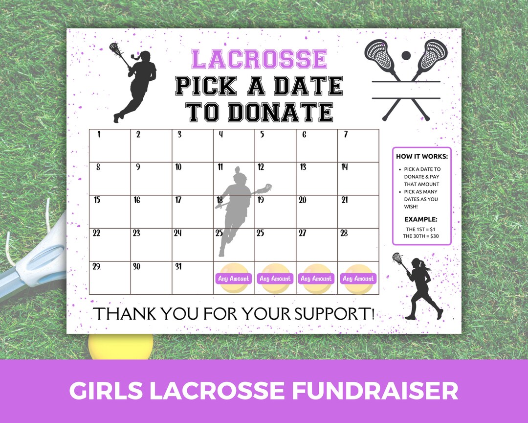 Girls Lacrosse Fundraiser Calendar, Pick a Date to Donate Calendar