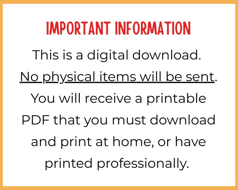 May include: A digital download notice with a yellow border and white background. The text in red says "IMPORTANT INFORMATION". The text below states that it is a digital download and no physical items will be sent. You will receive a printable PDF.