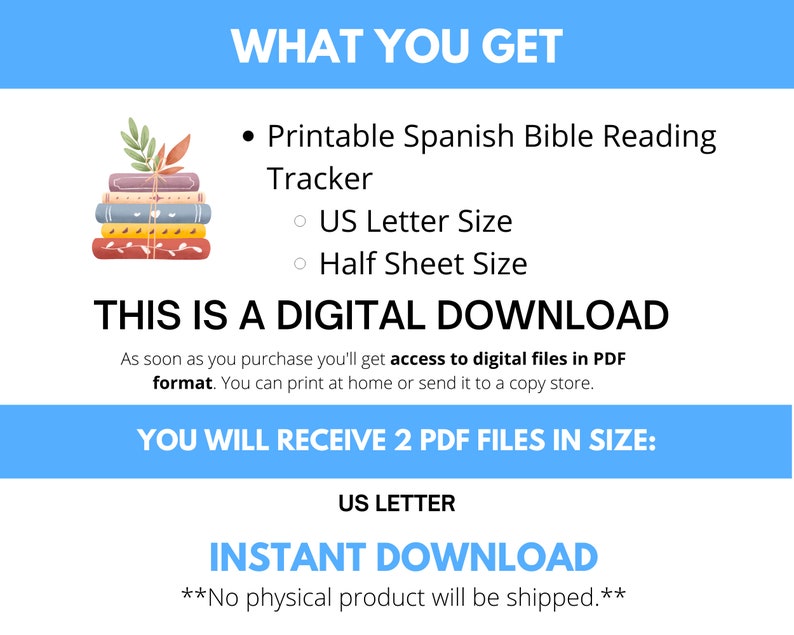 May include: A digital download for a printable Spanish Bible reading tracker in US Letter and Half Sheet sizes. The image shows a stack of books with a floral design. The text "THIS IS A DIGITAL DOWNLOAD" is also included.