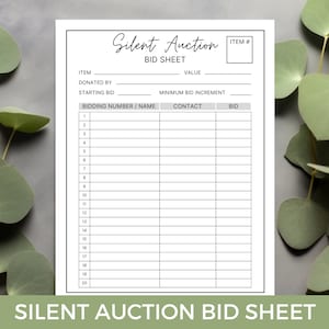 May include: A black and white printable silent auction bid sheet with the title "Silent Auction Bid Sheet" at the top and bottom of the page. The sheet has columns for item number, name, contact, and bid.