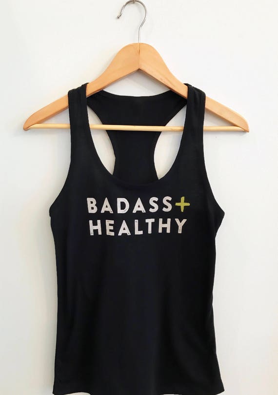 Badass + Healthy Women’s Racerback Tank Top, Workout Tank, Workout Tank Top with Sayings, Yoga Tank Top, Fitness Tank, Badass Tank Top