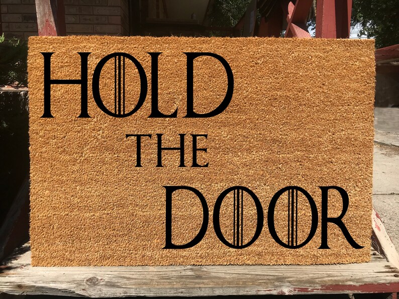 Game Of Thrones Hold The Door Welcome Door Mat Unique Etsy
