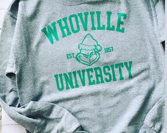 Whoville University Sweatshirt, Vintage Christmas Shirt, Whoville Grinch Sweatshirt, Christmas Grinch Sweatshirt, Christmas Shirt