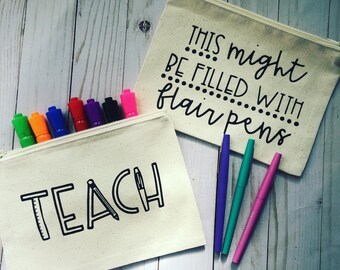 Teacher gift, teacher pouch, teach, flair pens, make up bag, quarantine, gifts for teachers, end of the year, special teacher, personalized