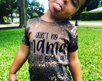 Ain’t no mama like the one i got, toddler t-shirt, baby boy shirt, first birthday, mama shirt, cute baby clothes, baby girl shirt, bleached