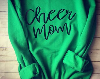 Cheer mom sweatshirt, cheer mom sweater, cheer mom shirt, team shirts, team sweatshirts, fleece, hoodie, sweater, cheer mom long sleeve