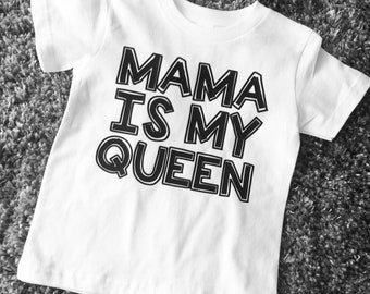 Mama is My Queen - Etsy