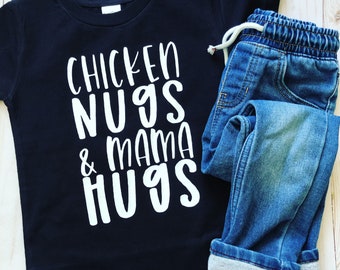 Chicken Nugs & Mama Hugs, Unisex Kids Clothes, Baby clothes, Toddler Shirt, Funny Kid Gift, Baby Shower Gift, Funny Shirt, Toddler tshirt