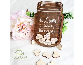 Valentine's Day Mason Jar SVG for laser, glowforge, Valentine's SVG, I love you because, Valentine's Day Vase svg, CNC digital download