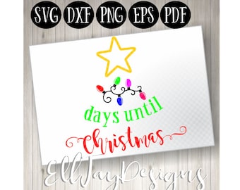 Christmas svg bundle, days until Christmas svg, Christmas countdown svg, Christmas sign svg, Christmas cut files, Christmas light strand svg
