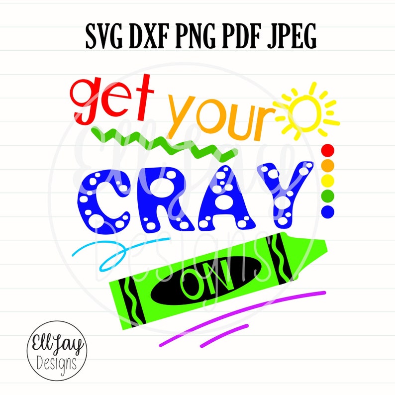 Download Get your cray on svg crayon svg back to school shirt | Etsy