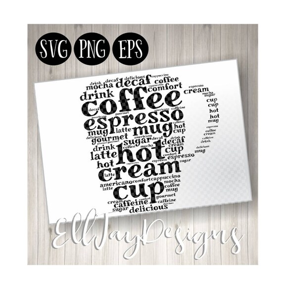 Coffee Svg Espresso Svg Coffee Mug Svg Tea Svg Word Art Cut File Cricut Svg File