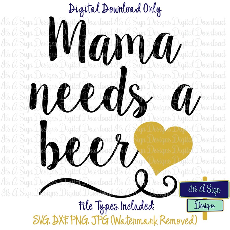 Mama Needs a Beer SVG Mom Cut File Silhouette Cricut | Etsy