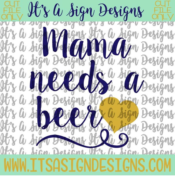 Free Free Mama Needs A Beer Svg Free 371 SVG PNG EPS DXF File