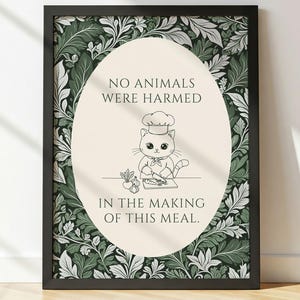 Dining Room Vegan Poster | No Animals Were Harmed In The Making Of This Meal | Gift For Vegetarian | Printable Wall Art