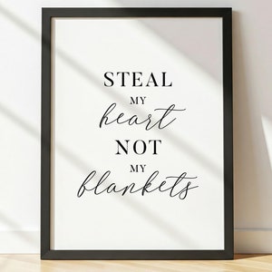 Valentines Gift For Her | Steal My Heart Not My Blankets | Above Bed Decor | Relationship Gift | Digital Download | Printable Wall Art