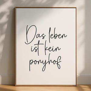 Das Leben Ist Kein Ponyhof Print: German Saying Wall Art (Digital Download)
