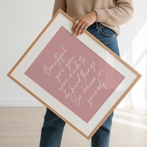 Póster motivacional: "Hermosa niña, te hicieron hacer cosas difíciles", decoración para habitación de adolescente (descarga digital)