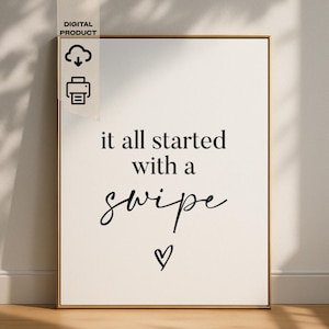 It All Started With A Swipe | Valentines Day Decor | Anniversary Gift | Printable Wall Art