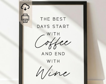 Coffee and Wine Lovers Poster, Kitchen Wall Art, Funny Quote Print, Coffee Wine Saying