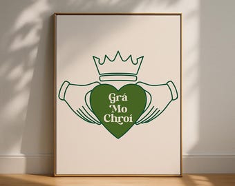 Irish Claddagh Art Print, Grá Mo Chroí Love of My Heart Decor (Digital Download)