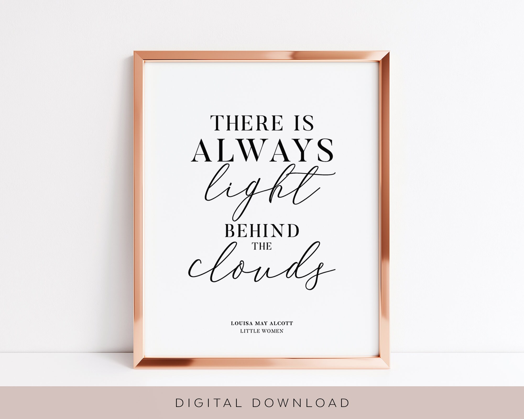 There Is Always Light Behind The Clouds Louisa May Alcott Etsy