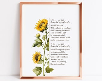 Be Like A Sunflower Poem | Sunflower Inspirational Quote | Floral Home Decor | Sunflower Gift | Flower Illustration | Printable Wall Art