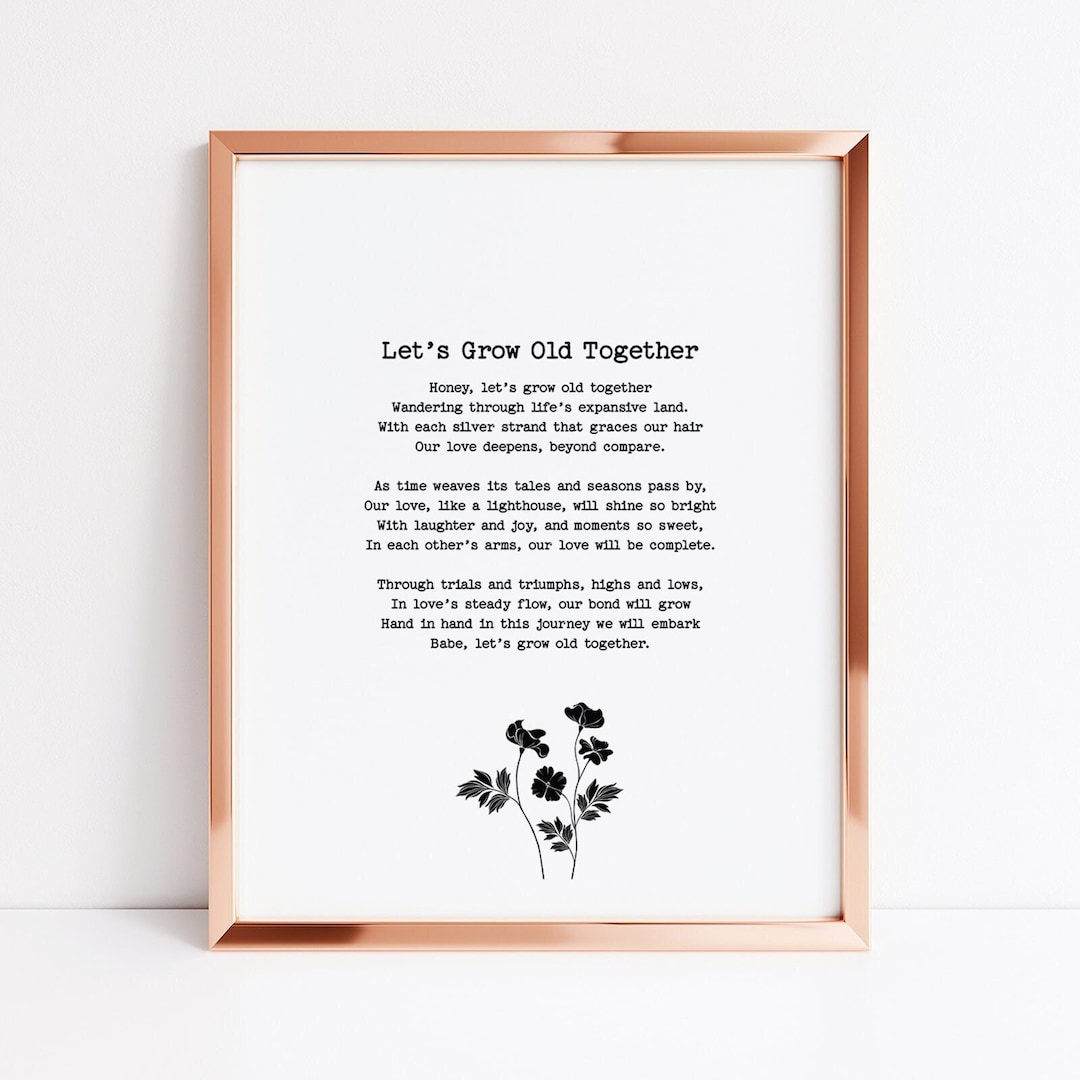 Let's Grow Old Together Poem Print, Valentine Printable, Love Poem for